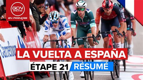 Vuelta A España 2023 Résumé Étape 21 Youtube