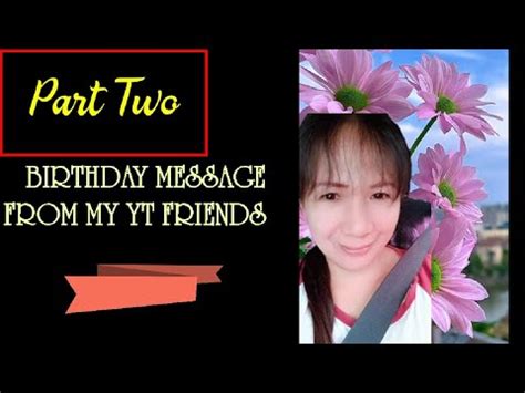 Part Birthday Message From My Yt Friends Ellenph Vlog Birthday