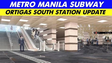 METRO MANILA SUBWAY ORTIGAS SOUTH STATION YouTube