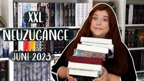 XXL Neuzugänge Juni 2023 Wieder 34 neue Bücher