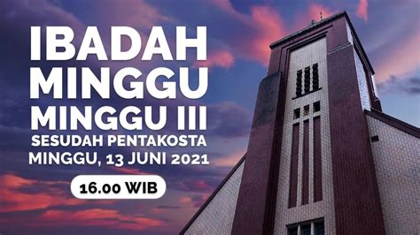 GPIB Zebaoth Bogor Ibadah Minggu III Sesudah Paskah Minggu 13 Juni