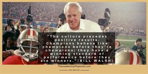 Leadership Quotes From Bill Walsh The Most Innovative Coach Of The