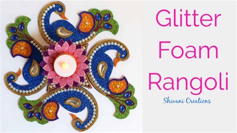 DIY Glitter Foam Rangoli Rangoli Designs For Diwali Foam Tealight