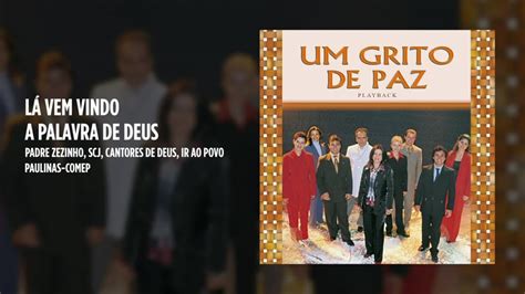 Padre Zezinho Scj Cantores De Deus Ir Ao Povo L Vem Vindo A