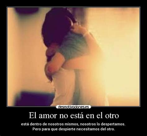 el amor  esta en el otro desmotivaciones
