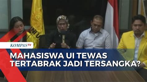 Mahasiswa UI Yang Tewas Tertabrak Jadi Tersangka Keluarga Minta