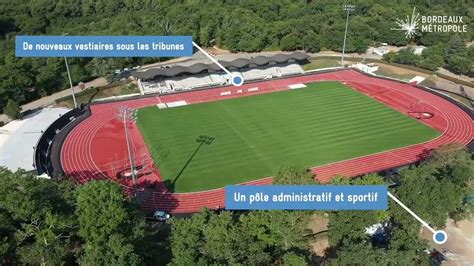 Le Stade Pierre Paul Bernard Fait Peau Neuve YouTube