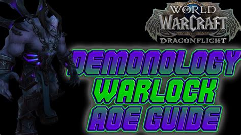 10 0 Dragonflight Demonology Warlock AOE DPS Guide Rotation Talents