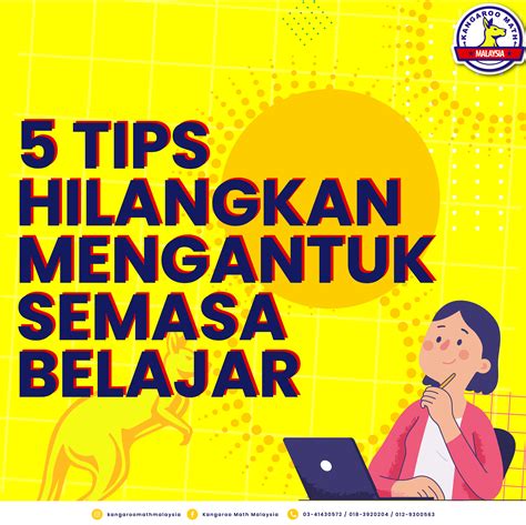 5 Tips Hilangkan Mengantuk Semasa Belajar - Kangaroo Math Malaysia