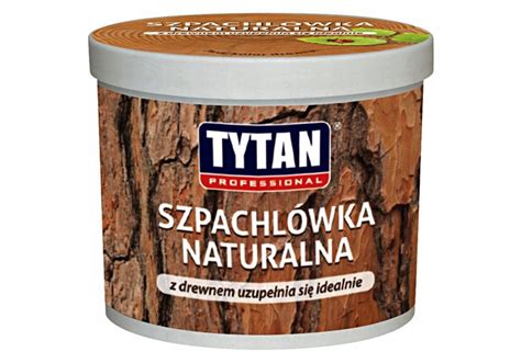 Szpachl Wka Naturalna Do Drewna G Buk Tytan Do Naprawy Mebli