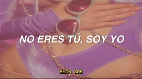 No Eres T Soy Yo Kali Uchis Letra Y Sub Al Espa Ol Youtube