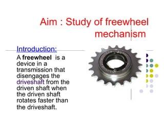 freewheel mechanism ppt by pradeep samal nitrr | PPT