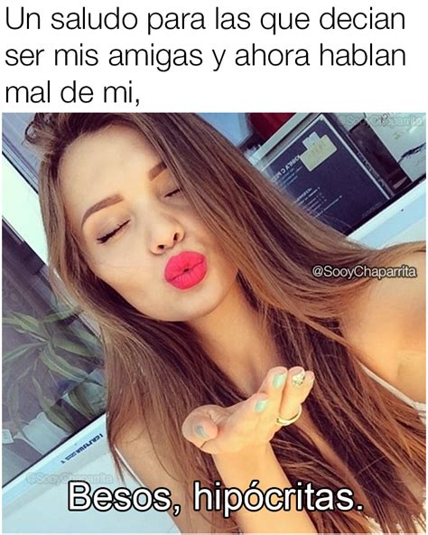 Imagenes Con Frases Para Amigas Hipocritas Imagenes Para Envidiosas