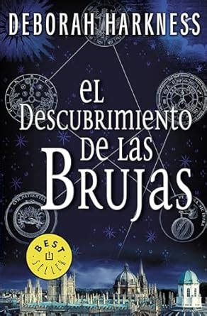 El Descubrimiento De Las Brujas A Discovery Of Witches El