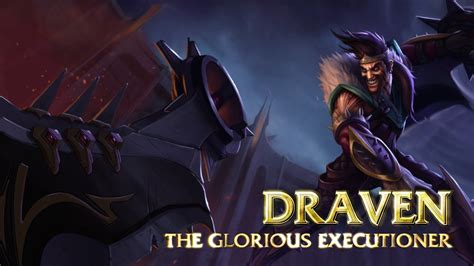 Draven The Glorious Executioner