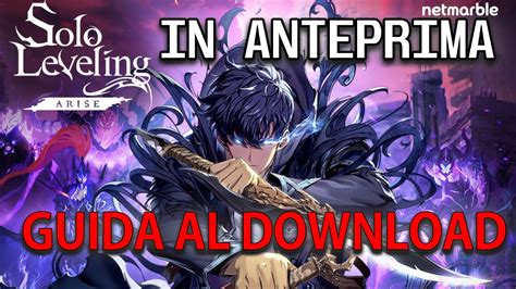 Come Scaricare Solo Leveling Arise In Anteprima In Italiano Youtube