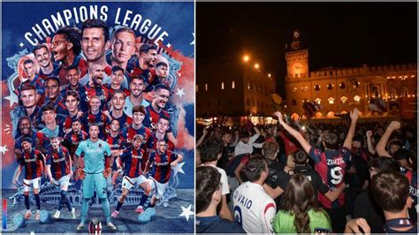 Il Bologna In Champions League Il Sogno Diventa Realt Anni Dopo