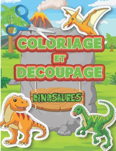 Coloriage et Découpage Dinosaures Apprendre à Découper et Collage pour