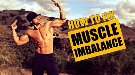 How To Fix Muscle Imbalance Info By Guru Mann Youtube