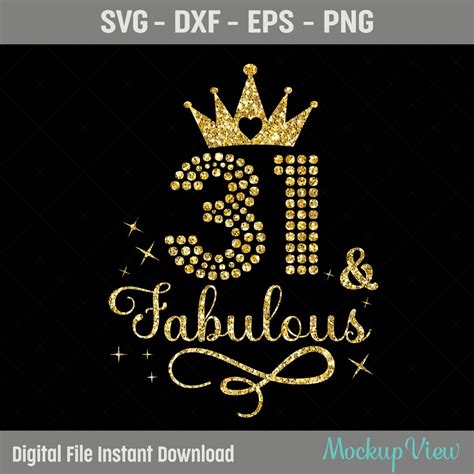 31 St Fabulous Svg 31st Birthday Girl Svg Its My 31st Etsy