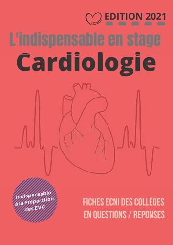 L indispensable en stage de Cardiologie Fiches ECNi des Collèges en