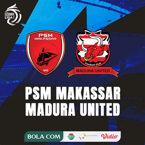 Hasil Bri Liga Psm Makassar Vs Madura United Juku Eja Tambah Nestapa