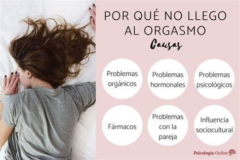 Por Qu No Llego Al Orgasmo Cuando Tengo Relaciones Causas Y Soluciones