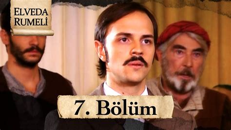 Elveda Rumeli 7 Bölüm Full HD YouTube