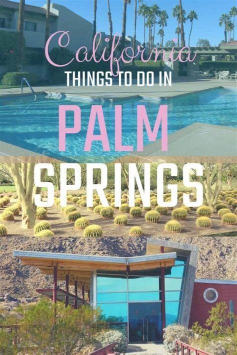 Things To Do In Palm Springs Including Best Day Trips Palm Springs