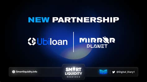 Ubiloan And Mirror Planet New Partnership Smart Liquidity Research