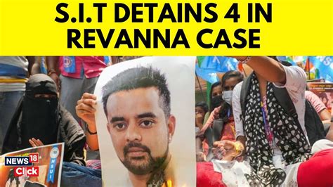 Prajwal Revanna Sexual Assault Case Sit Detains Four For Kidnap Of