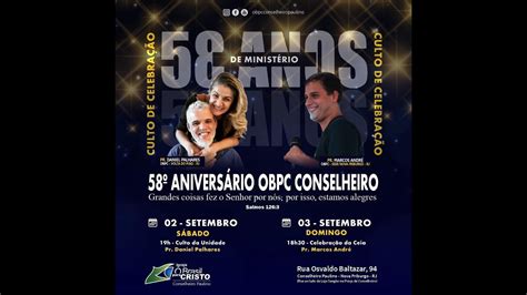 58 Anos De Nossa OBPC Em Conselheiro Paulino YouTube