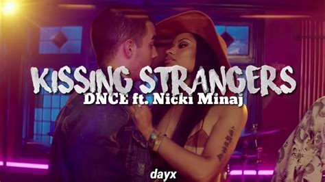 Kissing Strangers Dnce Ft Nicki Minaj Lyrics Youtube