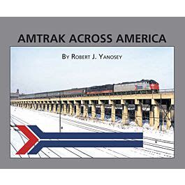 MorningSun Amtrak Across America Softcover 96 Pages 484 5879