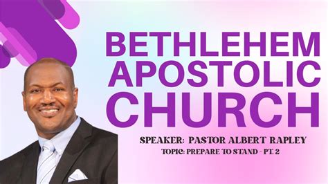 Bethlehem Apostolic Church Th Anniversary Service Sunday Evening