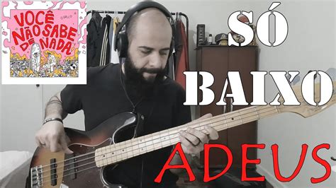 Adeus O Grilo S Baixo Isolated Bass Cover Youtube