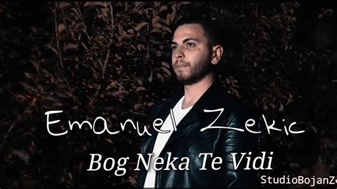 Emanuel Zekic Bog Neka Te Vidi K Official Video Studiobojanzekic