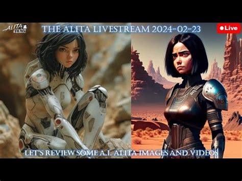 The Alita Livestream 2024 02 23 Lets Review Some A I Alita Images