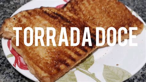 Torrada doce Receita muito fácil e deliciosa YouTube