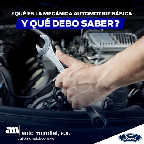 Qué es la mecánica automotriz básica y qué debo saber