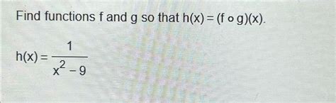 Solved Find Functions F And G So That Chegg