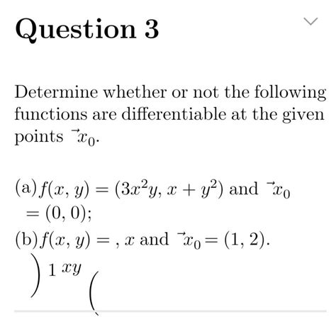 Solved Determine Whether Or Not The Following Functions Are