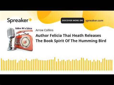 Author Felicia Thai Heath Releases The Book Spirit Of The Humming Bird