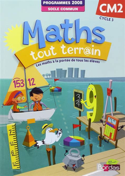 Amazon co jp Maths tout terrain CM2 Fichier de l élève Éd 2012 本