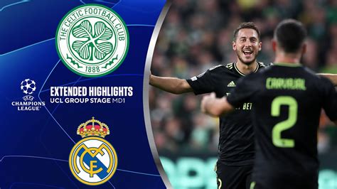 Celtic Vs Real Madrid Extended Highlights UCL Group Stage MD 1