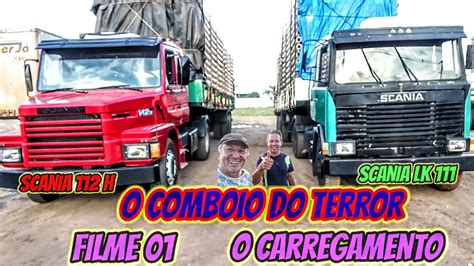 O COMBOIO DO TERROR Filme 01 O Carregamento Estava Correndo Tudo