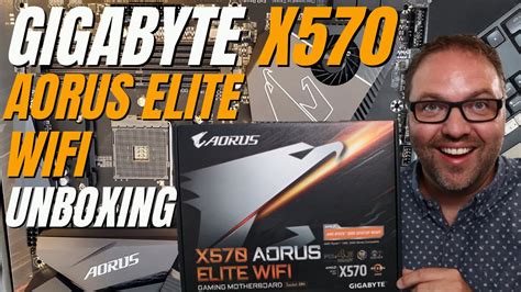 Gigabyte X570 Aorus Elite WiFi Gaming Motherboard Unboxing Overview