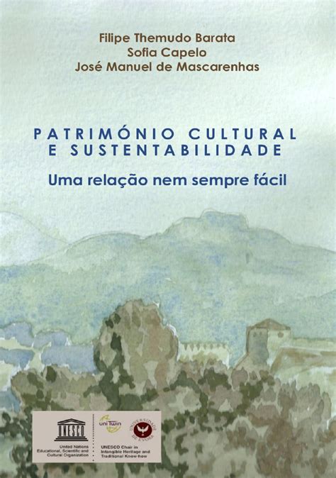 Património Cultural E Sustentabilidade Uma Relação Nem Sempre Fácil