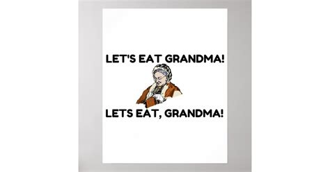 lets eat grandma poster zazzle