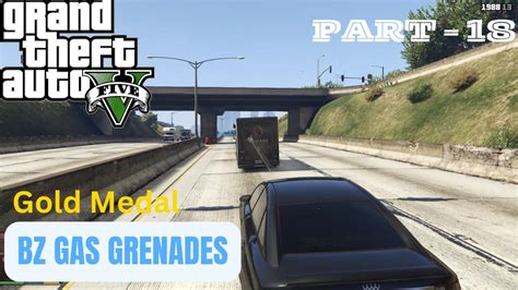 Grand Theft Auto V Part Bz Gas Grenades Youtube